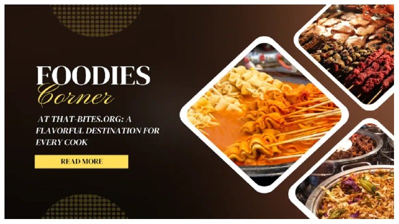 www That-Bites .Org Foodies