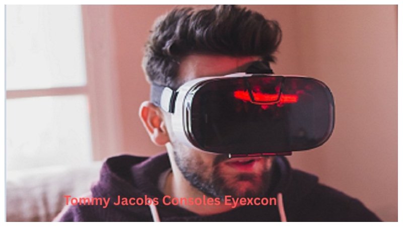 Tommy Jacobs Consoles Eyexcon